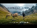 TRAVERSER LA FRANCE À PIED FILM COMPLET