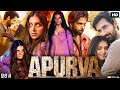 Apurva Full Movie Tara Sutaria Dhairya Karwa Rajpal Yadav Abhishek Banerjee Review Facts