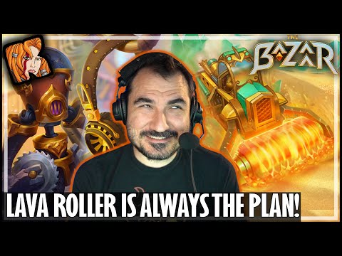 LAVA ROLLER IS ALWAYS THE PLAN! - The Bazaar