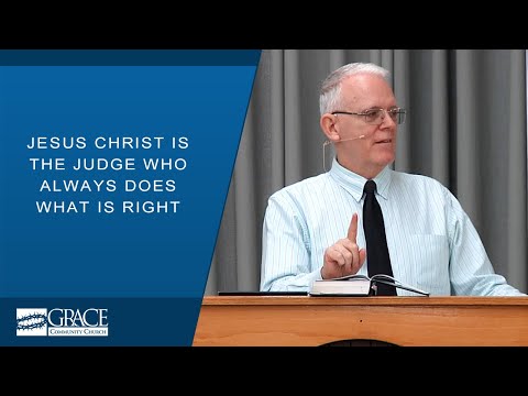 Jesus Christ Is The Judge Who Always Does What Is Right