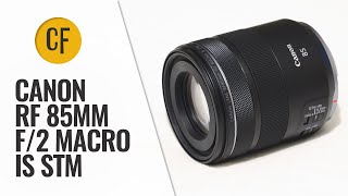 Video thumbnail for Canon RF 85mm f/2 Macro IS STM lens review with samples by Christopher Frost