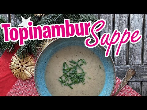 Duftende Topinambur-Suppe für kalte Wintertage