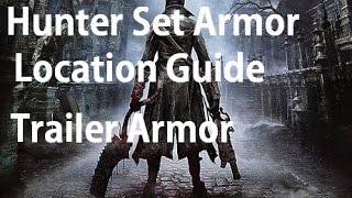 Bloodborne - Full Hunter Attire Armor Set Location