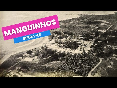 Manguinhos: Conheça a Histórica Vila de Pescadores de Serra-ES