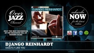 Django Reinhardt - Exactly Like You (1937)