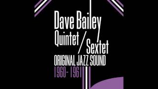 Dave Bailey Quintet - Coffee Walk