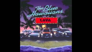 Blue Hawaiians Live at Lava Lounge