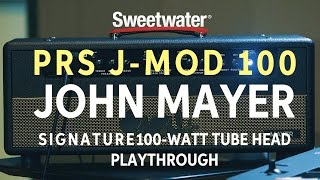 Video thumbnail for PRS J-MOD 100 John Mayer Signature 100-watt Tube Head Playthrough by Sweetwater