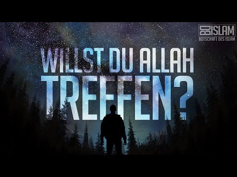 Willst du Allah treffen?  ᴴᴰ ┇ Worte zum Nachdenken ┇ BDI