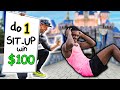 Do ONE Sit-Up WIN $100