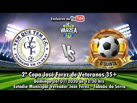 Vem que Tem FC  x  D'Quinta FR - Copa José Ferez de Veteranos 2020 (35+)