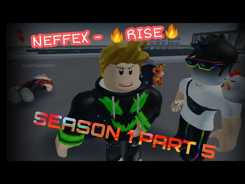 ROBLOX BULLY STORY SEASON 1 PART 5 - Neffex 🔥RISE🔥