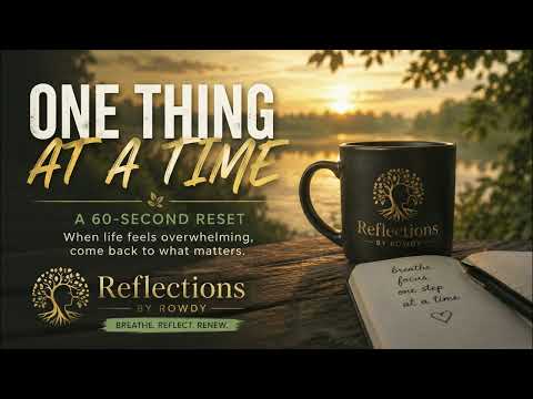 One Thing At A Time