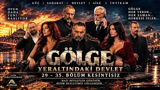 Bölüm 29-35 kesintisiz. Akisyon, ihanet, gerilim ve sır dolu bölümler... İyi sey
