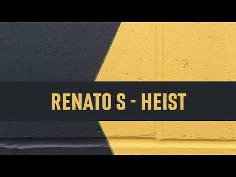 Renato S - Heist