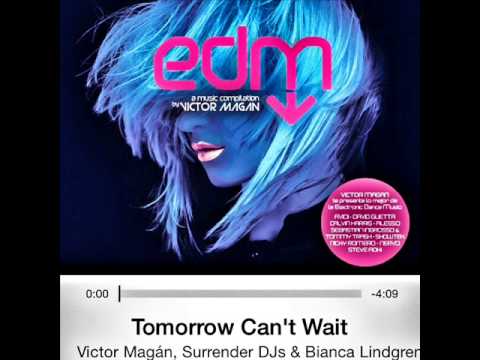Victor Magan & SurrenderDjs ft  Bianca Lindgren - Tomorrow Can´t Wait
