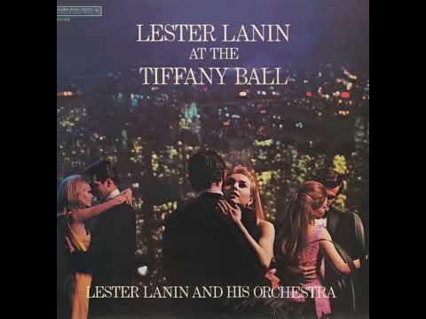 " LESTER LANIN AT THE TIFFANY BALL " -LESTER LANIN AND HIS ORCHESTRA(1957