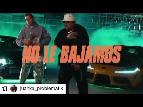 juanka el problematik - No Le Bajamos Prod By Taina ( Preview )