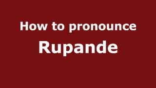 How to pronounce Rupande