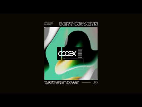 Diego Infanzon - That's What You Are (Original Mix) // CODEX077