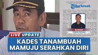 Akhir Pelarian Kades Tanambuah Perkara Dugaan Korupsi Rp 574 Juta: Serahkan Diri usai Buron 15 Hari