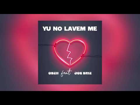 Obzii - Yu No Lavem Me (ft Joe Briz) Official Audio 2025