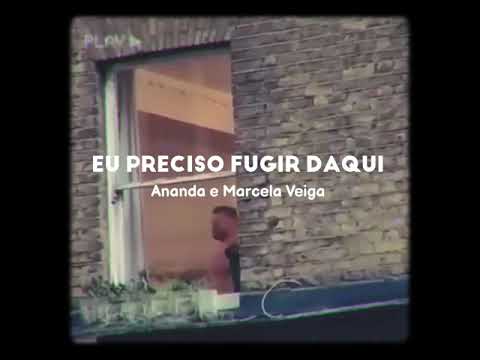 Eu preciso fugir daqui Slowed - Ananda e Marcela Veiga
