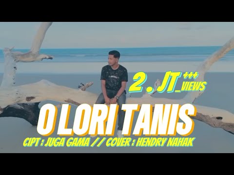 O LORI TANIS (JUGA GAMA) COVER HENDRY NAHAK