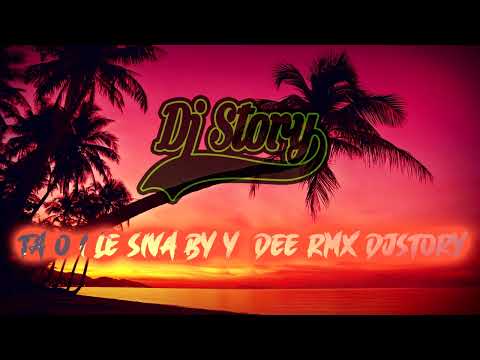 Ta o i le siva by Y DEE RMX DJSTORY