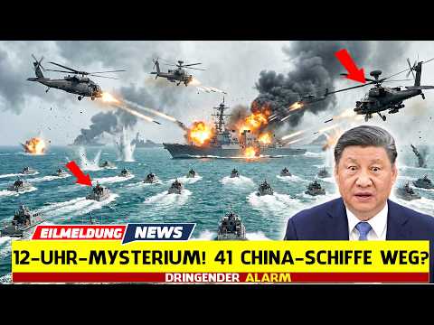 11:02 Uhr! China schickt 41 Kriegsschiffe – mittags spurlos verschwunden!
