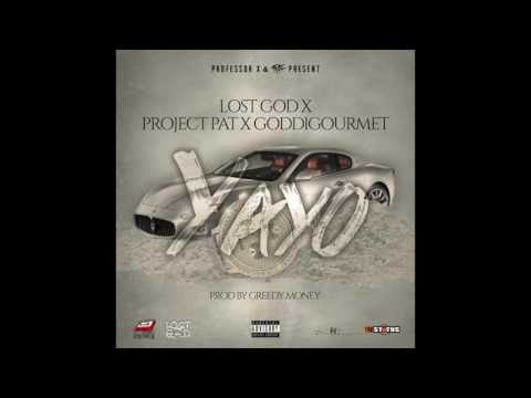 Project Pat x Lost God x Goddi Gourmet-Yayo (Prod By Greedy Money)
