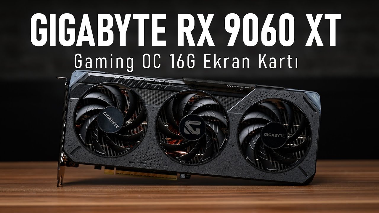 Gigabyte Radeon RX 9060 XT Gaming  OC 16G: FSR 4.1 Teknolojisi Emrinizde!