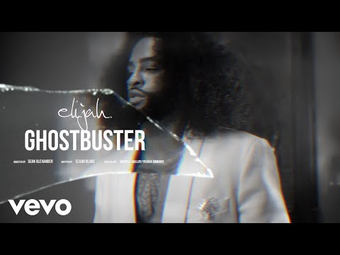 Elijah Blake - Ghostbuster (Official Music Video)