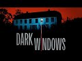 Dark Windows 2023_ فيلم الرعب الرائع