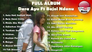 Download lagu FULL ALBUM DARA AYU Feat BAJOL NDANU LAGU REGE SAT... mp3