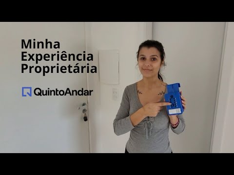 Minha EXPERIÊNCIA como proprietária QUINTO ANDAR - Atualizado