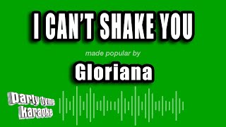 Gloriana - I Can&#39;t Shake You (Karaoke Version)
