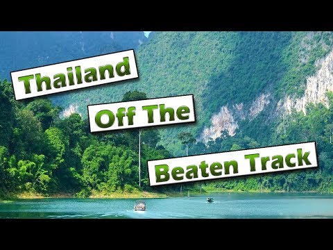 Thailand Off The Beaten Track (Islands And Mountains)