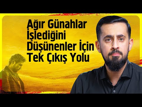 Ağır Günahlar İşlediğini Düşünenler İçin Tek Çıkış Yolu - Masiyetin Mahiyeti @Mehmedyildiz