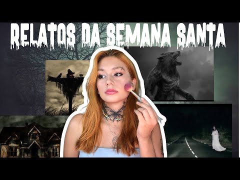 RELATOS SOBRENATURAIS |COLETÂNEA SEMANA SANTA