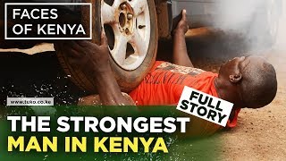 Meet Kenya&#39;s Strongest Man with the Strength of a Rhino | Faces of Kenya - Tuko TV