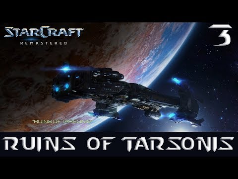 Starcraft Remastered Brood War 3 Ruins of Tarsonis - Terran Campaign - No Commentary