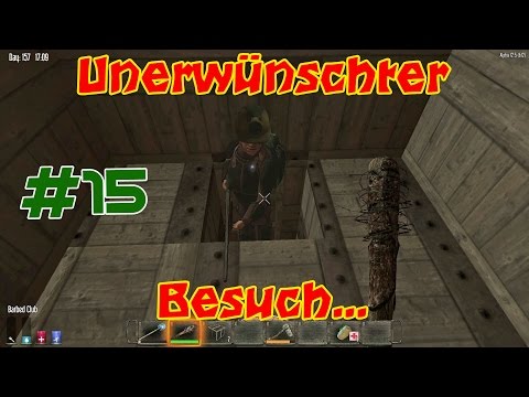 #15*** 7 Days to Die-PVP-Server: Unerwünschter Besuch...