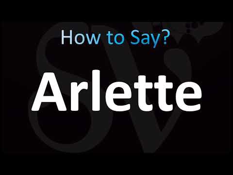How to Pronounce Arlette (CORRECTLY!)