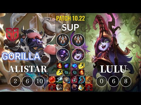 SB GorillA Alistar vs Lulu Sup - KR Patch 10.22