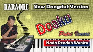 Download lagu Doaku | Karaoke Putri DA | Nada Rendah Wanita | Slow Dangdut Version | SiKeCe | Lirik mp3