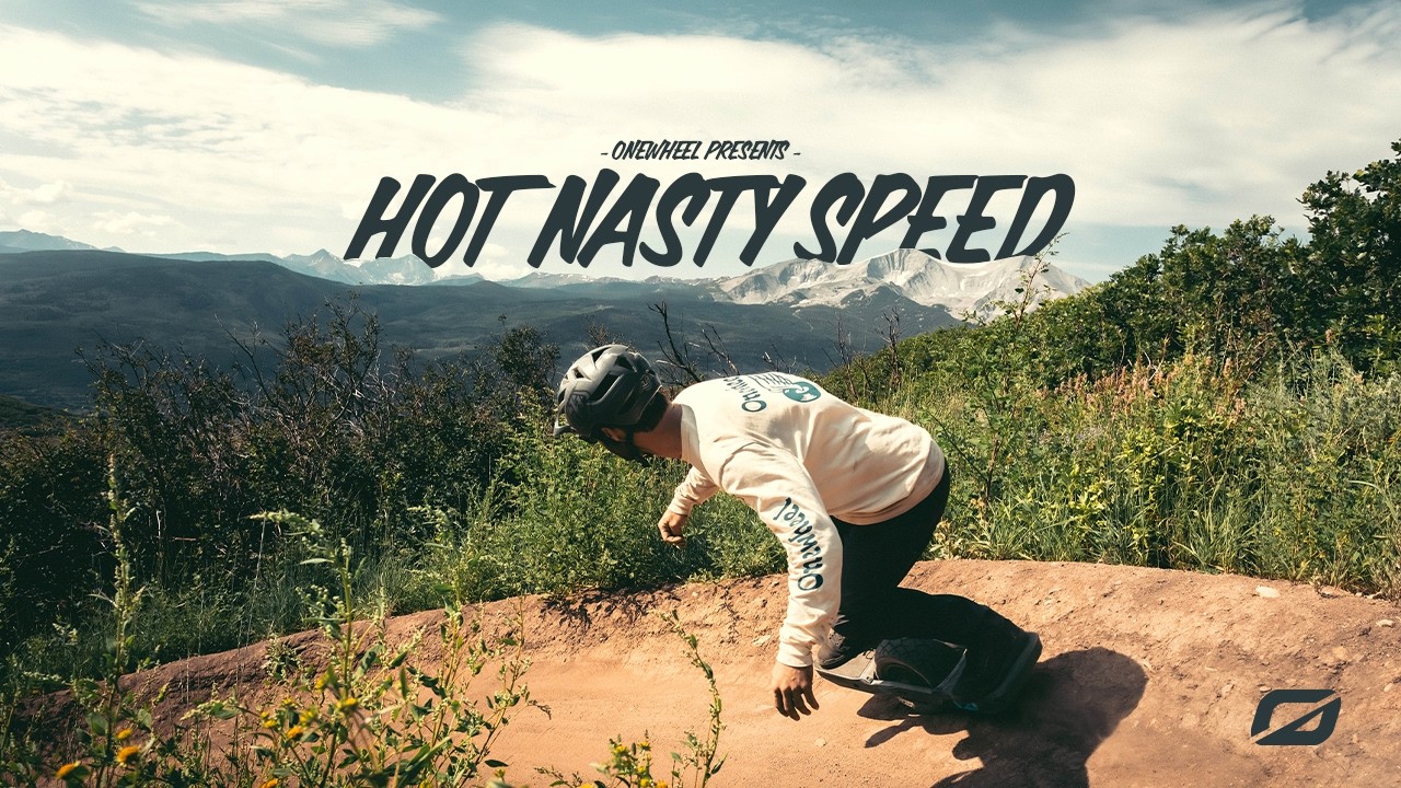 The Essence of Onewheel | Hot Nasty Speed