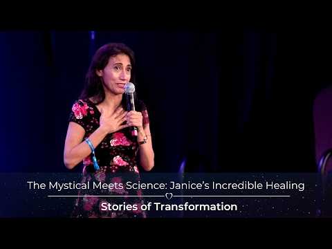 The Mystical Meets Science: Janice’s Incredible Healing