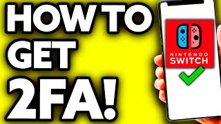 How To Get 2FA on Nintendo Switch 2024