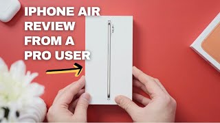 iPhone AIR review from a iPHONE PRO USER - Almost there!